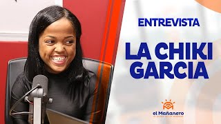 Entrevista – La Chiki Garcia en El Mañanero