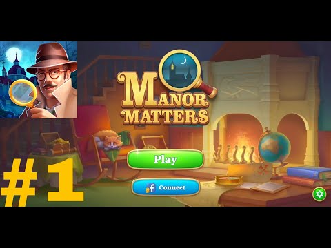 MANOR MATTERS Gameplay Walkthrough  Episode 1  FULL STORY - Day 1 (iOS Android) #1
