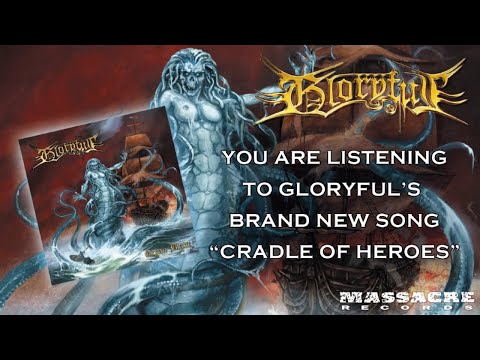GLORYFUL - Cradle Of Heroes (Song Stream)