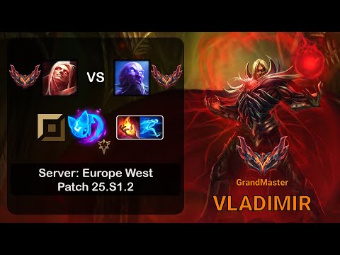 Vladimir Top vs Ryze - EUW GrandMaster - Patch 25.S1.2