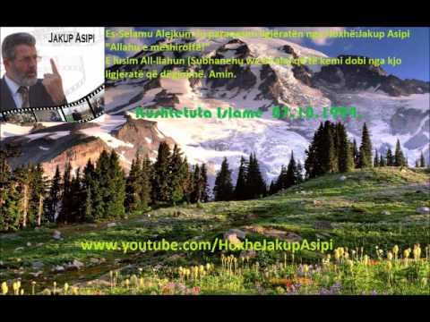 Kushtetuta Islame  07.10.1994.Hoxhë:Jakup Asipi (Allahu e mëshiroftë!)