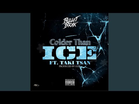 Colder Than Ice (feat. Taki Tsan)