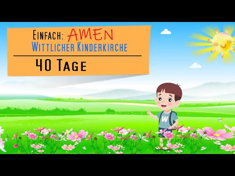 Einfach Amen - 40 Tage