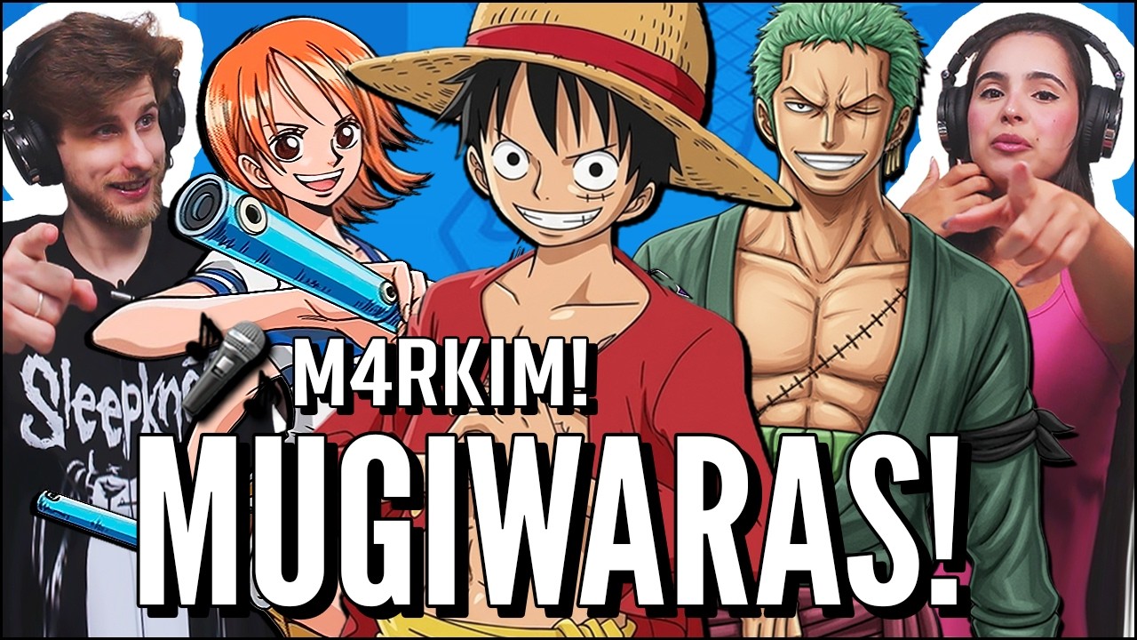 M4RKIM MANDOU BEM DEMAIS COM MUGIWARAS - ONE PIECE (JOVENS REAGEM)