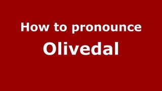 How to pronounce Olivedal