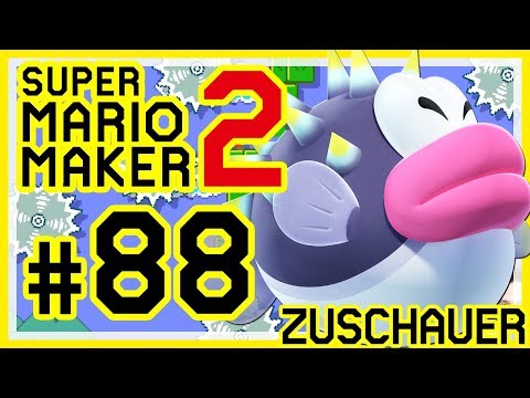 SUPER MARIO MAKER 2 # 88 👷 Zuschauerlevel: ZwergenfürstLP, Hoopa64, MaxiCst, NinDragon911