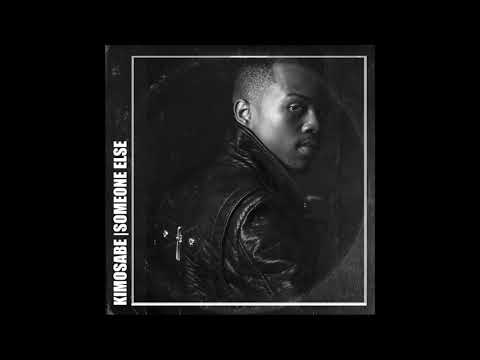 Kimosabe   Someone Else