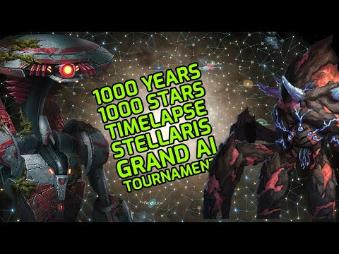 Stellaris Timelapse 1000 Years, 1000 Stars Grand AI Tournament 2022 Finals! Masters of the Universe?