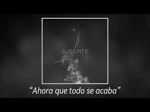 2.-Ahora que todo se acaba || Félbat || Ausente || [Audio]