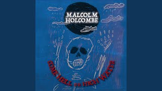 Malcolm Holcombe - New Damnation Alley video
