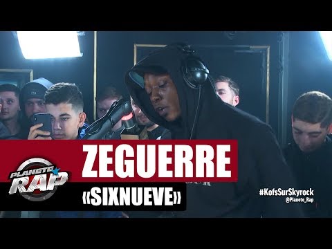 Zeguerre -  Freestyle SixNueve #PlanèteRap