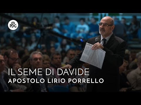 Il seme di Davide - Mini serie "I semi del Regno" - Apostolo Lirio Porrello - 17 Dicembre 2017