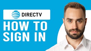 How To Sign Into My DIRECTV Account (How To Login To Your DIRECTV Account)
