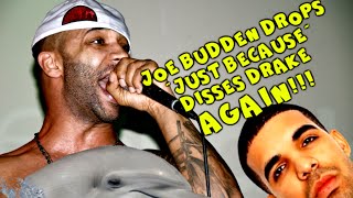 JOE BUDDEN DROPS "JUST BECAUSE" DISSES DRAKE AGAIN!!!