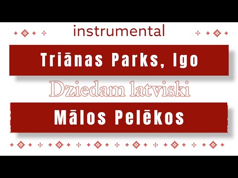 Triānas Parks, Igo - Mālos Pelēkos instrumental