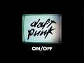 Daft Punk - On/Off (Official audio)