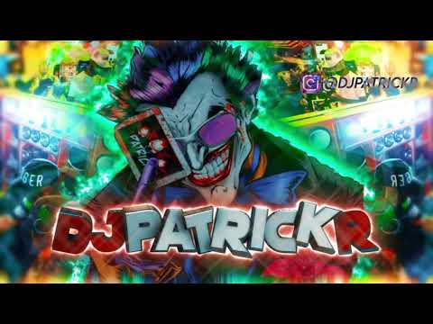 O PATRICK R COLECIONA BCT 😈 - MC CAJA E MC BN (DJ PATRICK R)