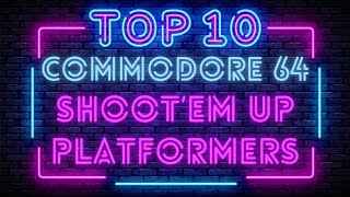 The Ten Best Commodore C64 Shoot Em Up Platformers Ever!!