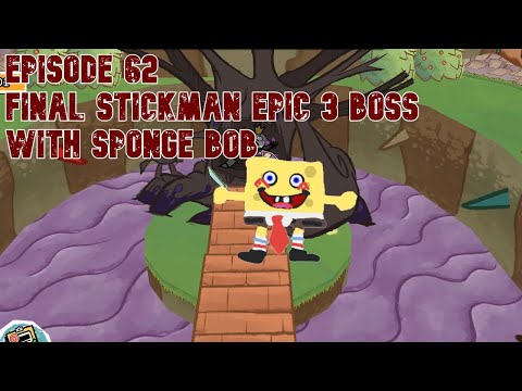 Episode 62 - Draw A Stickman Epic 3: Let's Beat The Final Boss with Sponge Bob!