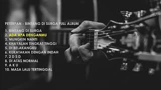 Download lagu PETERPAN - BINTANG DI SURGA FULL ALBUM mp3