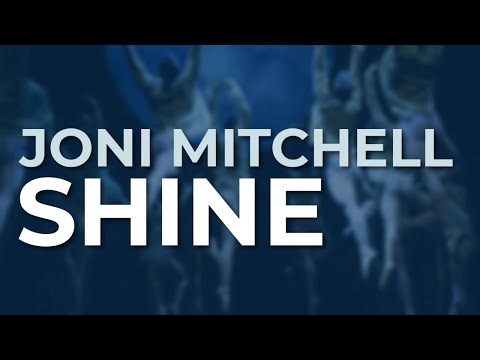 Shine - Joni Mitchell