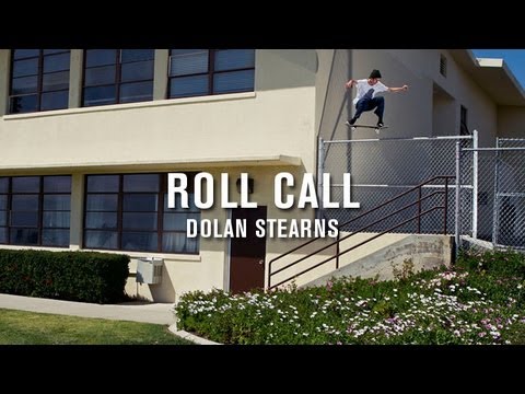 Roll Call: Dolan Stearns - TransWorld SKATEboarding