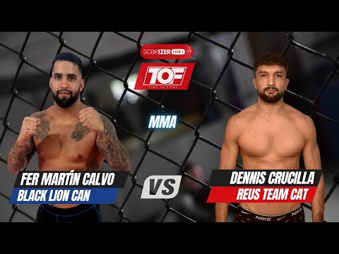 MMA - FER MARTIN (BLACK LION TEAM) VS DENNIS CRUCILLA (REUS TEAM) - 77KG TOF & SCORIZER 1