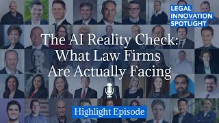 Highlight Episode: The AI Reality Check: What Law Firms Are Actually Facing