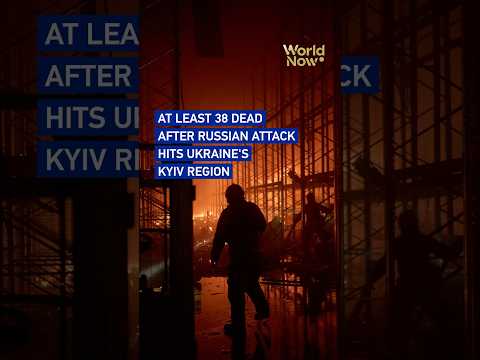 At least 38 dead after Russian attack hits Ukraine's Kyiv region #worldnow