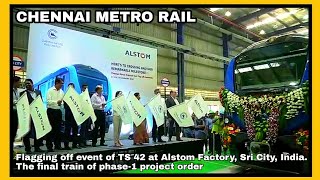 preview picture of video 'Chennai Metro Rail Flagging off event of TS 42 at Alstom Factory, Sri City, India'