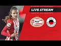 FULL GAME | PSV Vrouwen - Excelsior Vrouwen (Vrouwen Eredivisie)