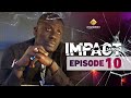 Série Impact Saison 2 Episode 10 VOSTFR