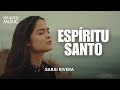 Espíritu Santo - Saraí Rivera (Video con Letra)