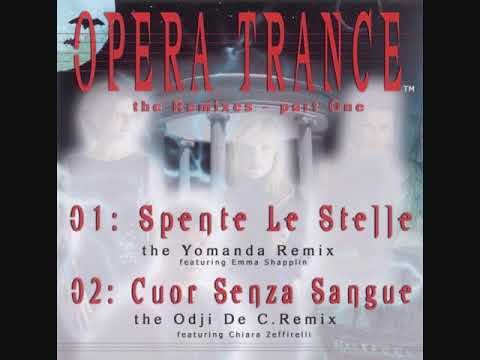 Opera Trance ‎– Spente Le Stelle (The Remixes - Part One) (Maxi-Single)