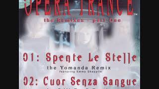 Opera Trance ‎– Spente Le Stelle (The Remixes - Part One) (Maxi-Single)