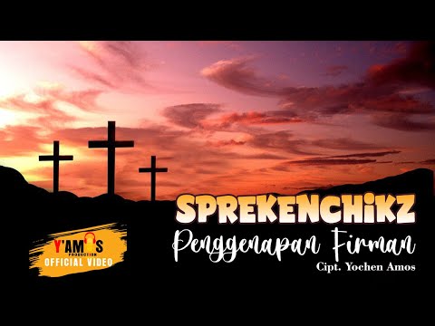 SPREKENCHIKZ - PENGGENAPAN FIRMAN (Official Music Video)