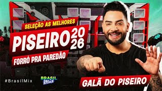 GALÃ DO PISEIRO - REPERTÓRIO ATUALIZADO 2026 (As Melhores do Piseiro) 