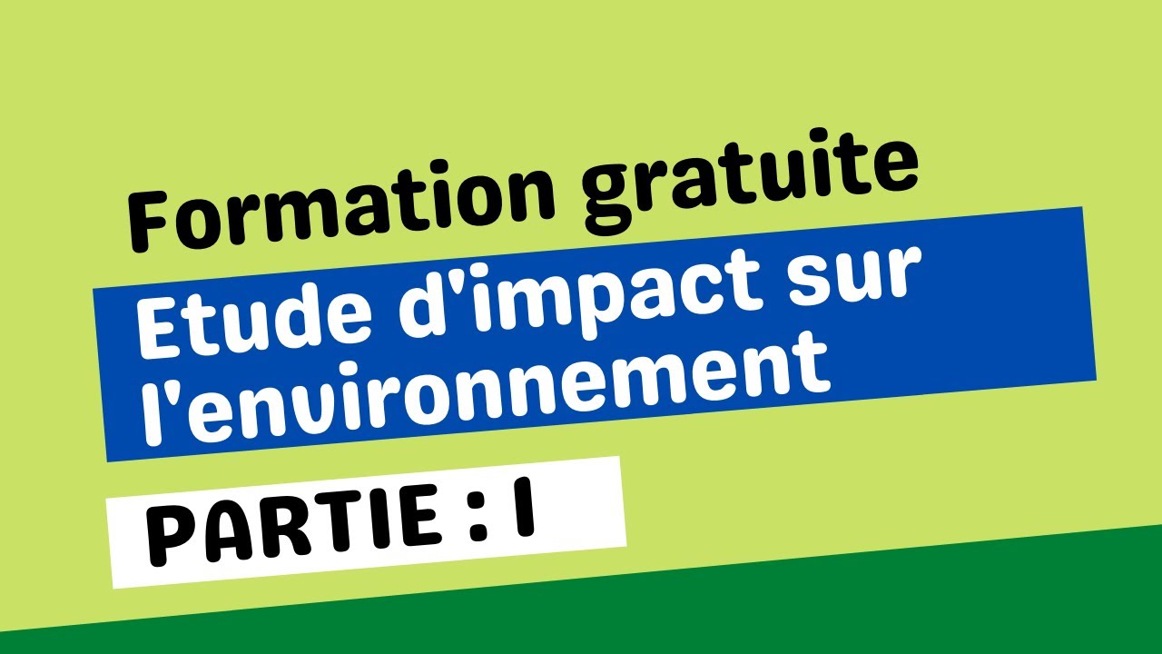Formation étude d'impact sur l'environnement EIE