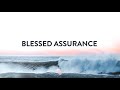Blessed Assurance - Jeremy Riddle _ Worship Circle Hymns _ (Lyrics)