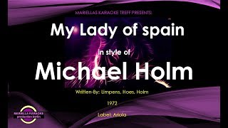 Michael Holm - My lady of spain (Karaoke Version)
