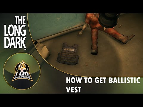 The Long Dark - How To Get The Ballistic Vest