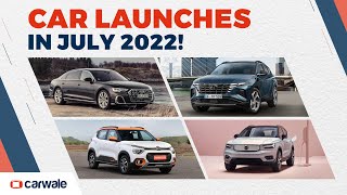 New Car Launches in India in July 2022 | Hyryder, C3, Tucson, A8L and XC40 Recharge | CarWale