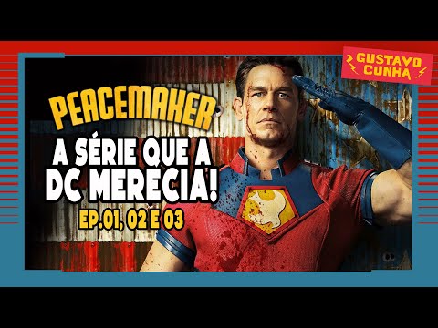 PACIFICADOR SÉRIE | EPISÓDIOS 1, 2 e 3 | JAMES GUNN ACERTA DE NOVO! (PEACEMAKER 2022)