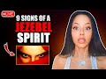 9 Signs of the Jezebel Spirit
