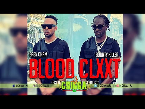 Cham, Bounty Killer - Bloodclxxt (Clean Radio Version)