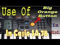 How To Use Large Orange Button In All Casio SA Models Casio SA 78