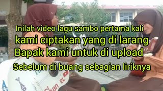 Download lagu video lagu sambo  sebelum di buang sebagian liriknya mp3
