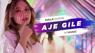 Download lagu Aje Gile - Mala Agatha mp3 Download lagu Aje Gile - Mala Agatha mp3