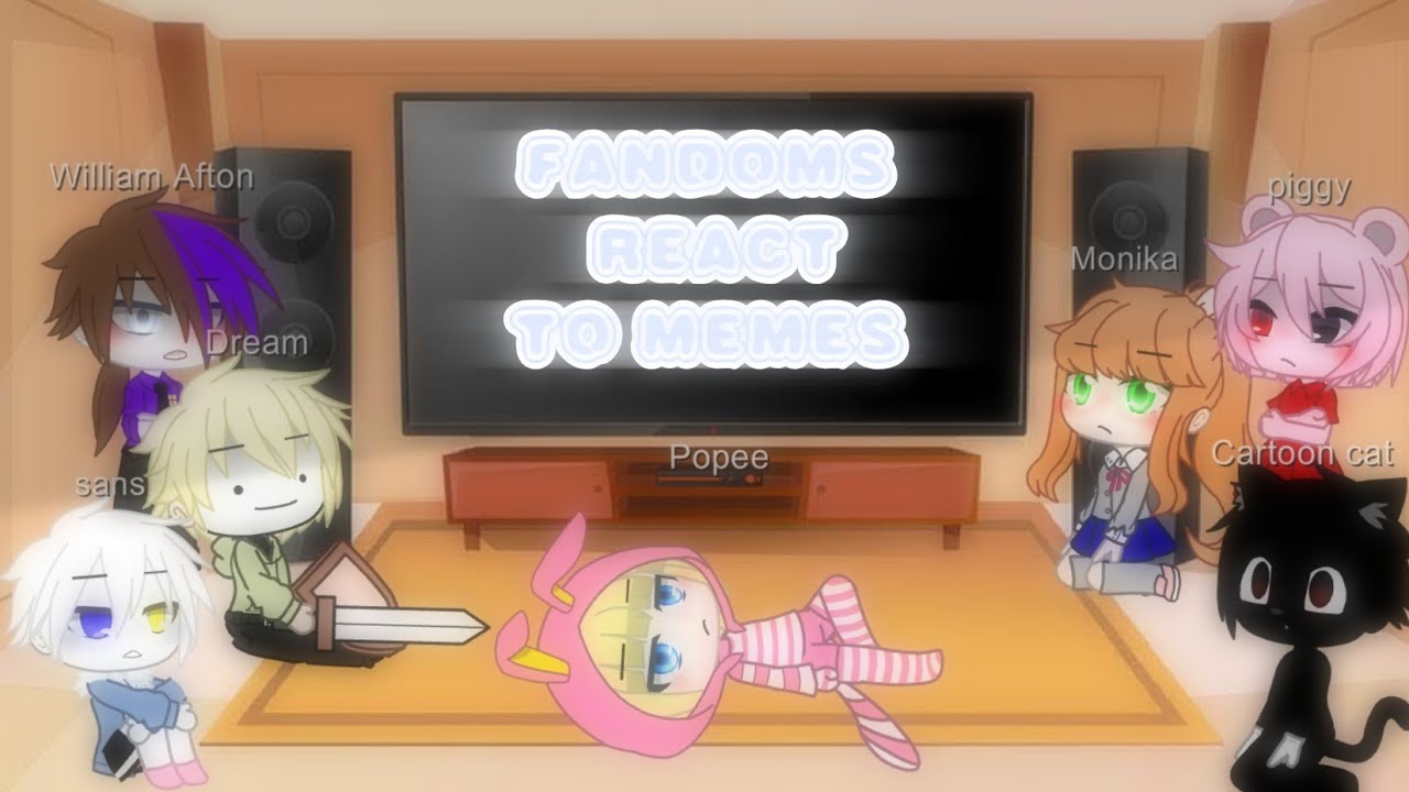 fandoms react to memes ༄☂︎ [𝔾𝕒𝕔𝕙𝕒 ℂ𝕝𝕦𝕓] ❣︎𝑷𝒂𝒓𝒕 3❣︎