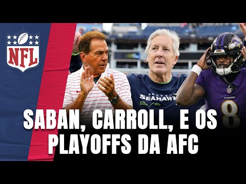 SEAHAWKS SEM CARROLL, ALABAMA SEM SABAN, E OS MOTIVOS PARA ACREDITAR (OU NÃO) NA AFC